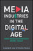Media Industries in the Digital Age
