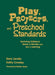Play, Projects, and Preschool Standards