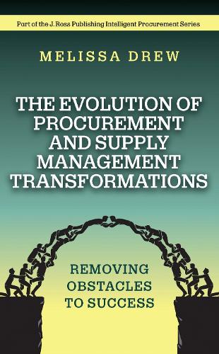 The Evolution of Procurement and Supply Management Transformations