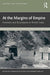 At the Margins of Empire