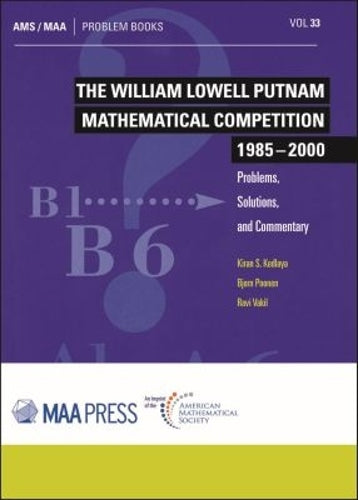 The William Lowell Putnam Mathematical Competition 1985-2000