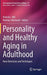 Personality & Healthy Aging In