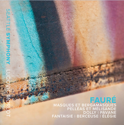 Faure: Masques Et Bergamasques/Pelleas Et Melisande/...