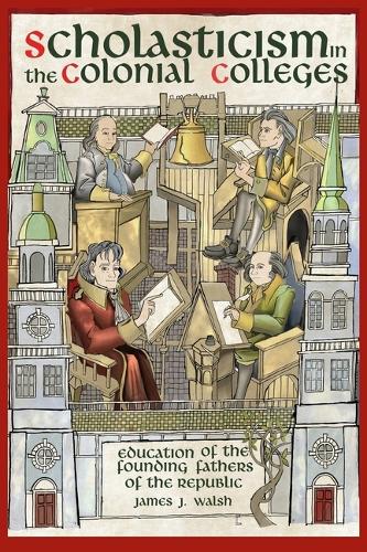 Scholasticism in the Colonial Colleges