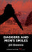 Daggers and Men's Smiles