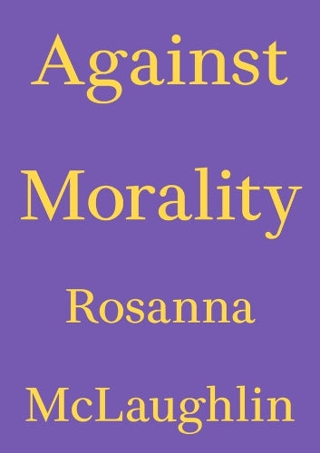 Against Morality