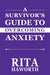 A Survivor's Guide to Overcoming Anxiety