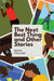 The Next Best Thing and other stories