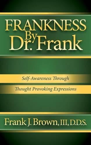 Frankness By Dr. Frank