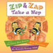 Zip and Zap Take a Nap