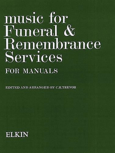 Music For Funeral And Remembrance (Manuals)