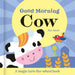 Good Morning Cow (Magic Wheel Book