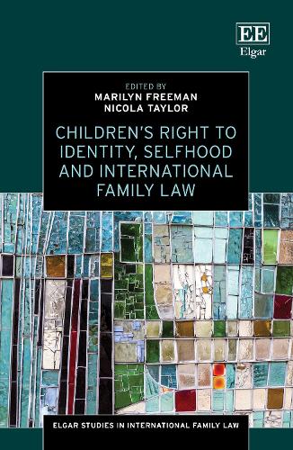 Children’s Right to Identity, Selfhood and International Family Law