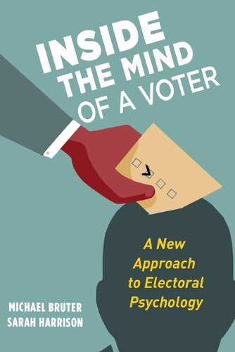 Inside the Mind of a Voter