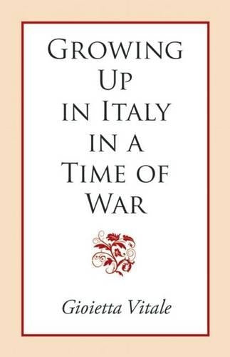 Growing Up in Italy in a Time of War