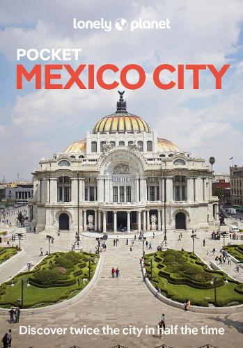 Lonely Planet Pocket Mexico City (Pocket Guide
