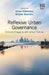 Reflexive Urban Governance