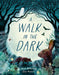 A Walk in the Dark