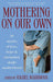 Mothering on Our Own