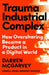 Trauma Industrial Complex