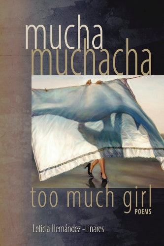 Mucha Muchacha, Too Much Girl