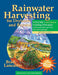 Rainwater Harvesting for Drylands and Beyond, Volume 1, 3rd Edition