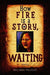 How Fire Is a Story, Waiting