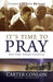 It's Time To Pray!