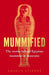 Mummified