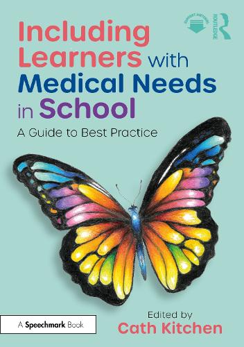 Including Learners with Medical Needs in School