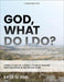 God, What Do I Do?