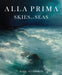 Alla Prima Skies and Seas