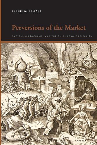 Perversions of the Market
