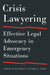 Crisis Lawyering