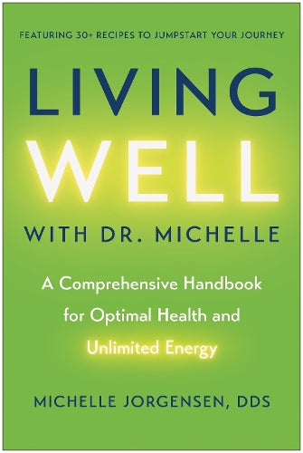 Living Well with Dr. Michelle