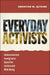Everyday Activists