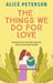 The Things We Do For Love