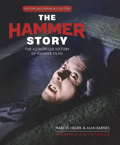 The Hammer Story: Revised and Expanded Edition