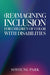 (Re)Imagining Inclusion for Children of Color with Disabilities