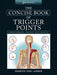 The Concise Book of Trigger Points