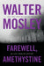 Farewell, Amethystine