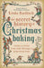 The Secret History of Christmas Baking