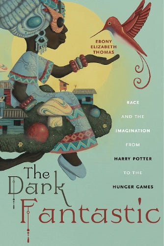 The Dark Fantastic