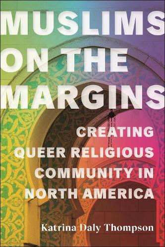 Muslims on the Margins (North American Religions