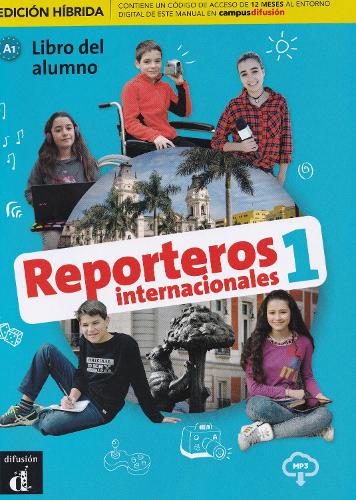 Reporteros internacionales 1 - Edicion hibrida - Libro del alumno + audio MP3. A1