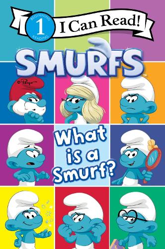 Smurfs: What Is a Smurf? (I Can Read Level 1