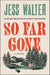 So Far Gone
