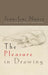The Pleasure in Drawing