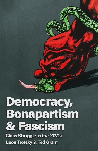 Democracy, Bonapartism and Fascism
