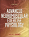 Advanced Neuromuscular Exercise Physiology